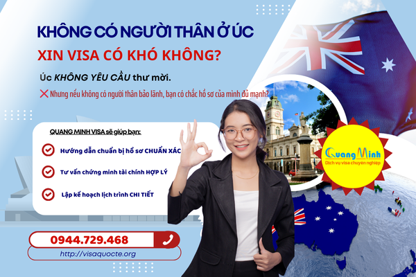 KHÔNG CÓ NGƯỜI THÂN Ở ÚC - KHÔNG CÓ THƯ MỜI - XIN VISA CÓ KHÓ KHÔNG?